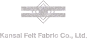 Kansai Felt Fabric Co., Ltd. 九游会毡子电子株式会社